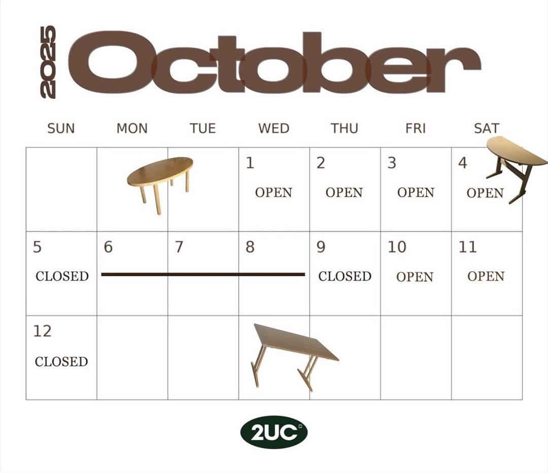Photo by 2UC inc. on September 24, 2025. May be an image of calendar, poster and text that says '2o October SUN MON TUE WED THU SAT FRI 1 2 3 OPEN 5 4 OPEN OPEN 6 6 CLOSED 7 OPEN 8 9 10 12 11 11 CLOSED OPEN OPEN CLOSED 2UC'.