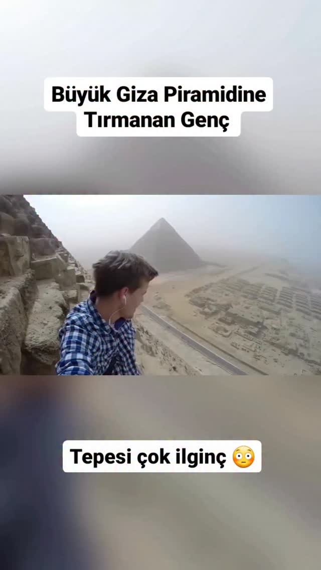 60saniyedebilimm 게시물 이미지: Bu Genç Mısır'ın Büyük Piramidine Yasadışı...
