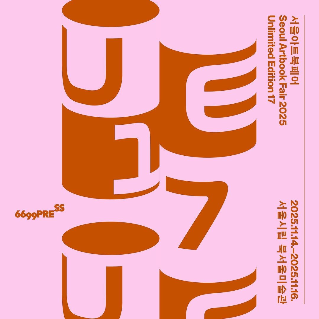 Photo shared by 6699press on November 12, 2025 tagging @unlimited_edition_seoul. May be an illustration of ‎poster, magazine and ‎text that says '‎UnlimitedEdition1 Edition Unlimited Artbook SeoulArtbookF Seoul 서울아트북페어 17 YE Fair2025 Fair 2025 6699PRESS 点 27 ב 북서울미술관 서울시립 2025.11.14.-2025.11.16.‎'‎‎.