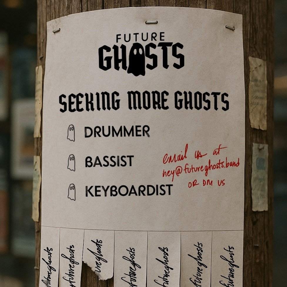 A photo-composite of a flyer stapled to a telephone pole advertising the need for a drummer, bassist, and keyboardist being sought for the band, “Future Ghosts”.