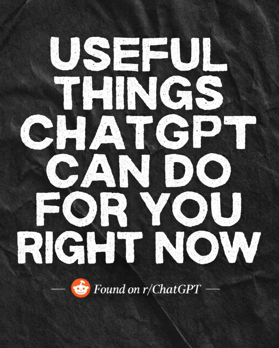 Photo by ChatGPT on February 18, 2026. May be a graphic of magazine, poster and text that says 'USEFUL THINGS CHATGPT GPT CAN DO FOR YOU RIGHT NOW Found on Foundonr/ChatGPT r ChatGPT'.