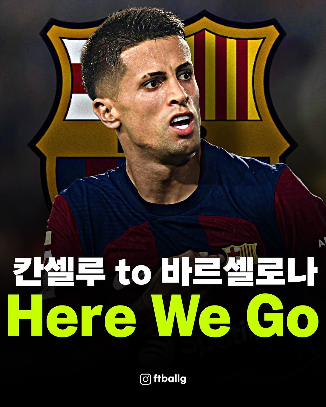 Photo by 축구 on January 05, 2026. May be an image of football, soccer, stadium and text that says '칸셀루 to 바르셀로나 Here We Go ftballg'.