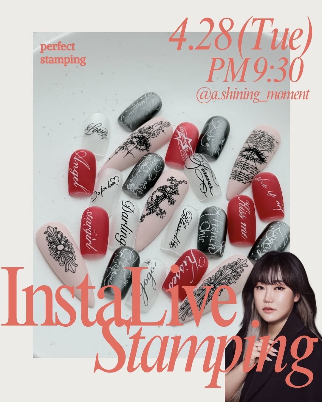 Photo by 김솔빈 샤이닝머몬트 ・ 네일샵인스타컨설팅  ・  어나더릴스클래스   ・ 자체제작네일재료 on April 22, 2026. May be an image of one or more people, fingernails and text that says 'perfect stamping 4.28（Tue) 4.28 Tue) P PM9:30 @a.shining_moment moment Angel nge ራት eS+ mb ጉብፅእንያ Darling Blessedi hic Tfiench Kiss me eyey InstaLi aLive ie o আল Stamping'.