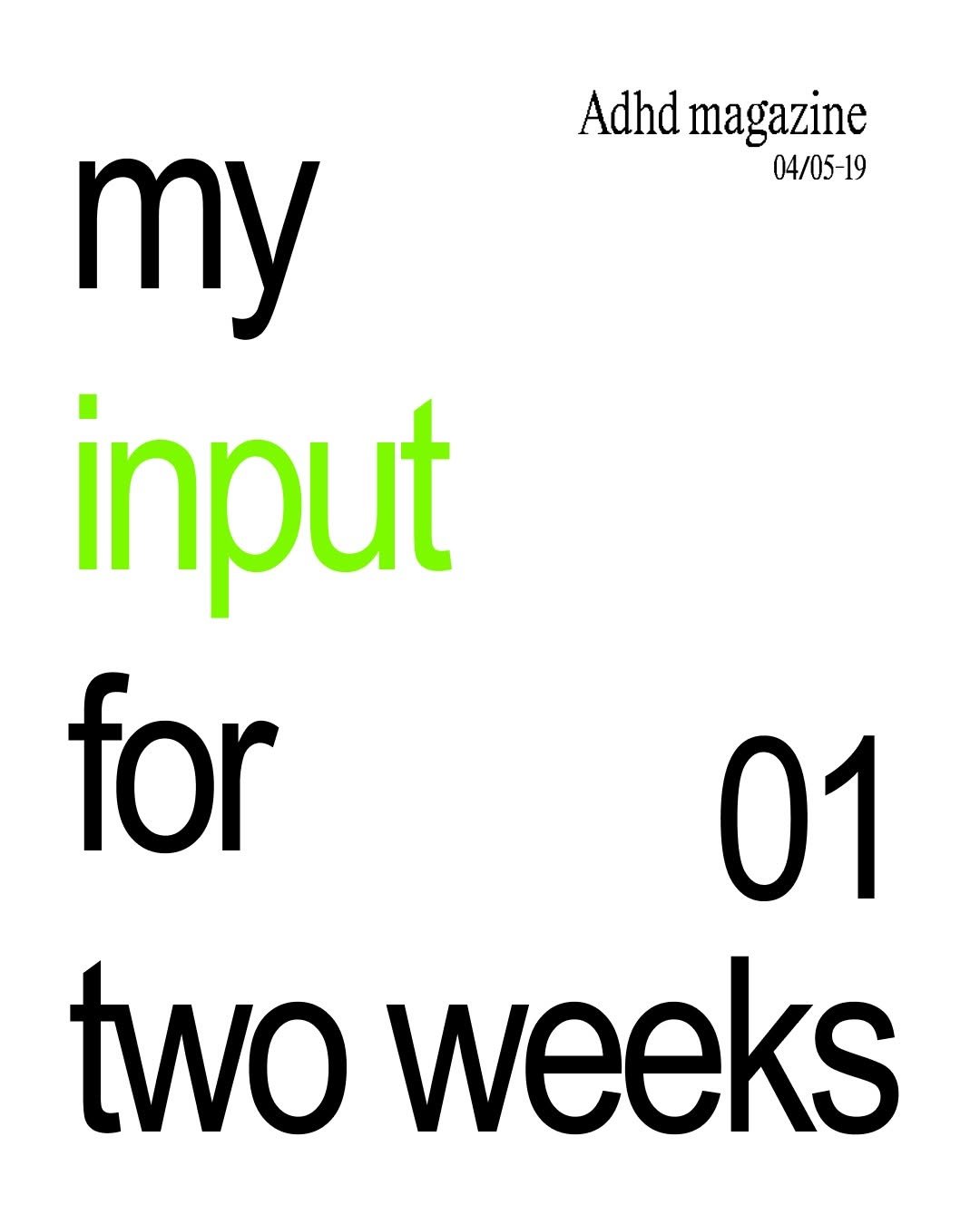 Photo by ADHD MAGAZINE on April 18, 2026. May be an image of poster, thermostat and text that says 'Adhd magazine 04/05-19 my input for 01 two weeks'.