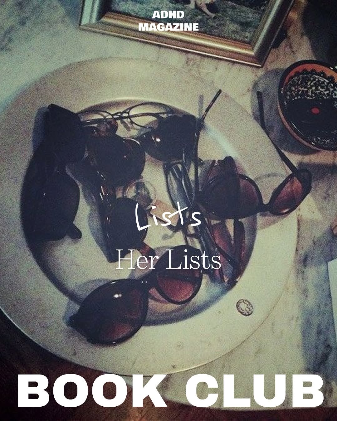Photo by ADHD MAGAZINE on September 23, 2025. May be an image of book, magazine and text that says 'ADHD MAGAZINE List's HerLists Her Lists BOOK CLUB'.