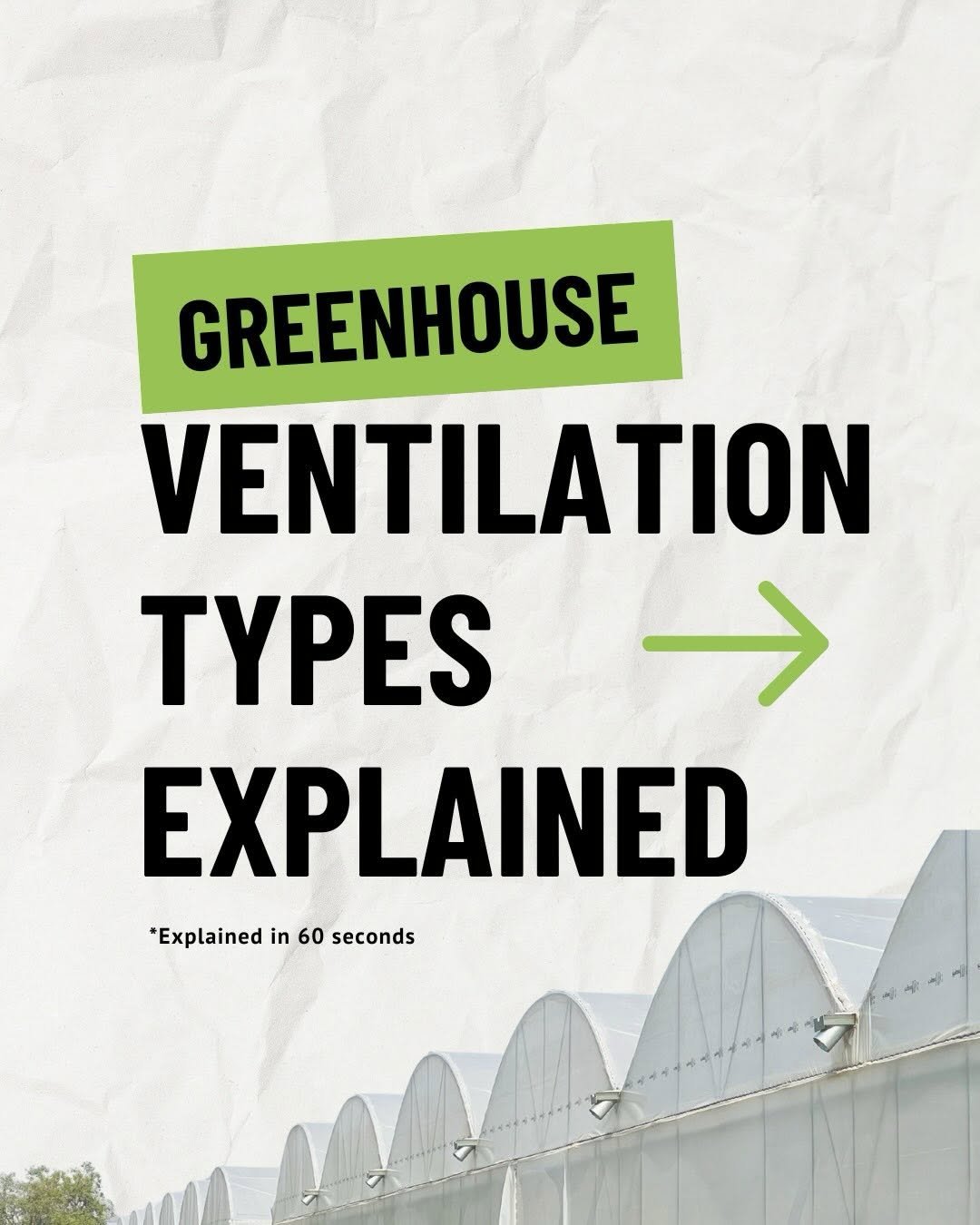 Photo by Agriplast Protected Cultivation Pvt Ltd on January 21, 2026. May be an image of cold frame, air conditioner, plant and text that says 'GREENHOUSE VENTILATION TYPES → EXPLAINED *Explained 'Explainedin60seconds in 60 seconds'.