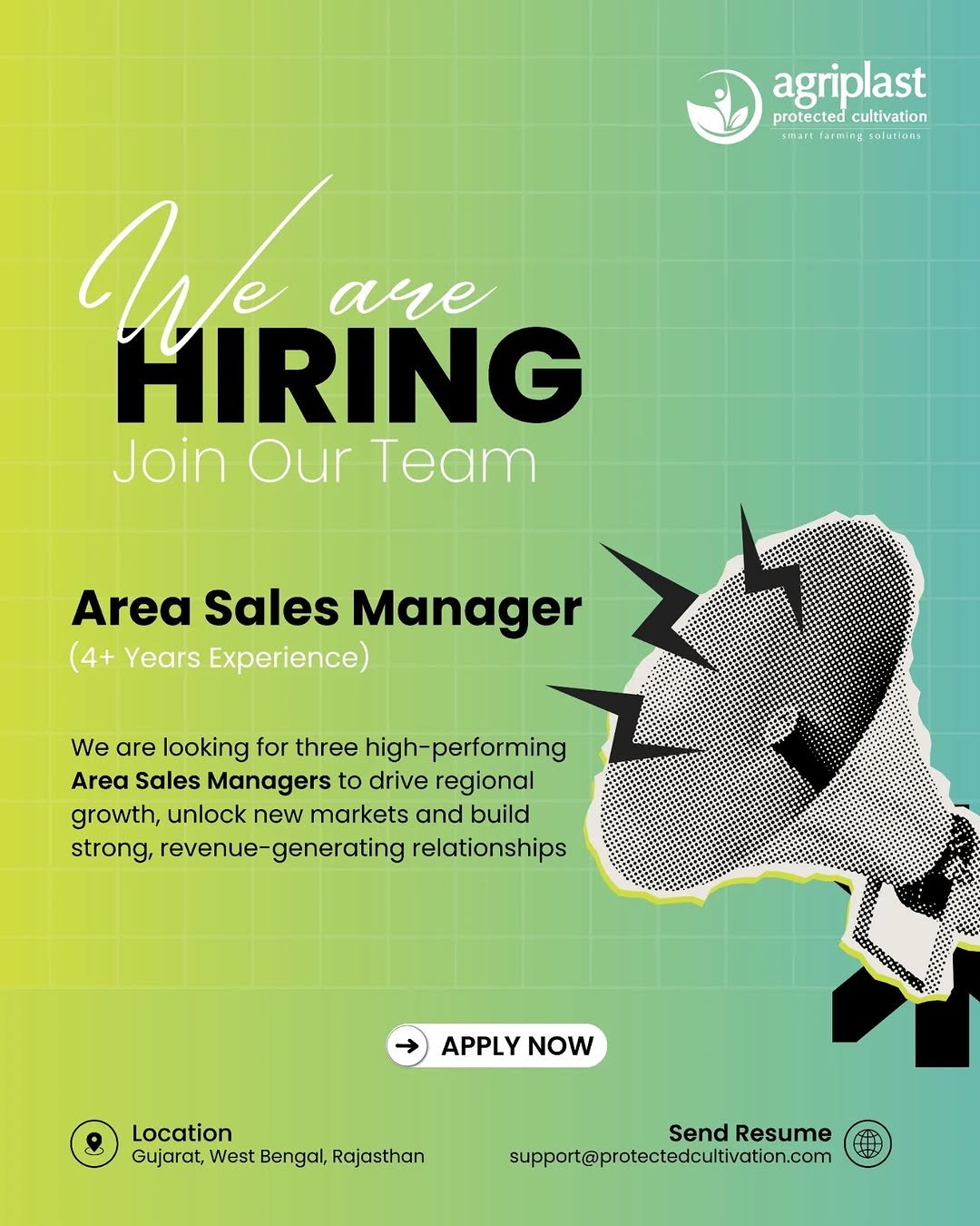 Photo by Agriplast Protected Cultivation Pvt Ltd in Bengaluru,Karnataka. May be a graphic of poster, magazine and text that says 'agriplast protected protectedcultivation cultivation arming W HIRING are HIRING Join Our Team Area Sales Manager (4+ Years Experience) We are looking for three high-performing Area Sales Managers to drive regional growth, unlock new markets and build strong, revenue- generating relationships APPLY NOW Location Gujarat, Gujorat,WestBenga,Rajasthan West Bengal, Rajasthan Send SendResume Resume support@protectedcultivation.com'.