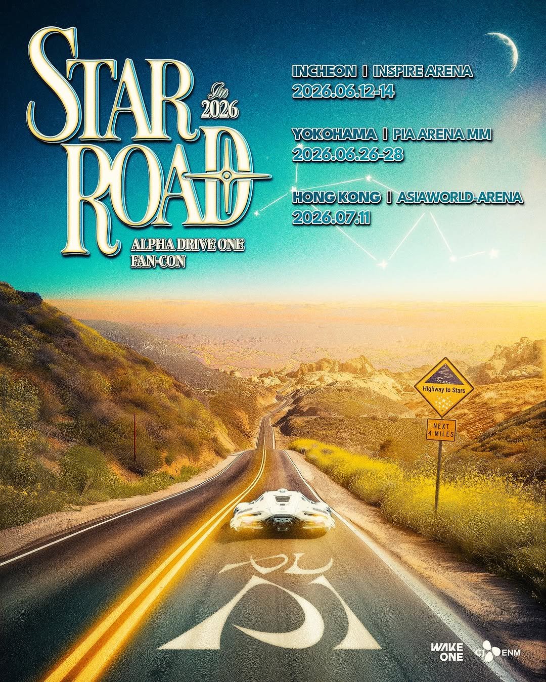 Photo by ALPHA DRIVE ONE on March 22, 2026. May be an image of poster, magazine, road and text that says 'STAR 2026 INCHEON I INSPIRE INSPIREARENA ARENA 2026.06.12-14 ROAD ONE OA YOKO PIAARENAMM 2026.06.26-28 HONGKONG 2026.07.11 ALPHA DRIVE ALPHADRIVEONE FANCON ASIAWORLD-ARENA FaST Highway Stars MEXT MIZES WAKE ONE ENM'.