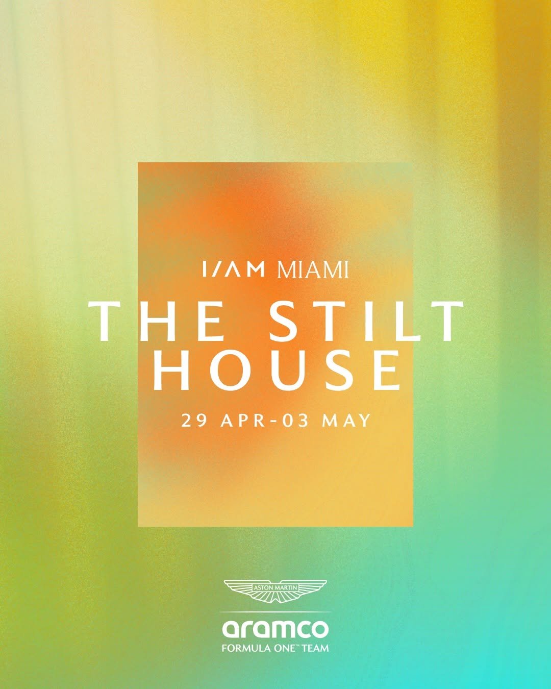 Photo by Aston Martin Aramco Formula One™ Team on April 23, 2026. May be a graphic of poster and text that says 'I/AM MIAMI THE STILT HOUSE 29 APR-03 M MAY aramco FORMULA ผ ONE TEAM'.
