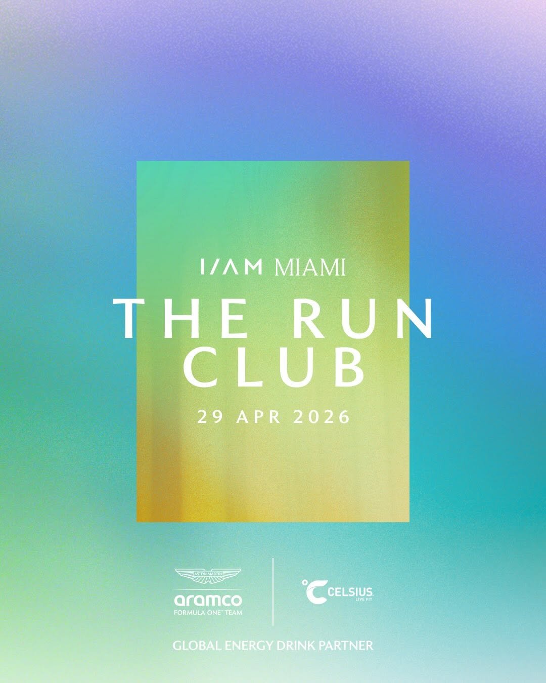 Photo shared by Aston Martin Aramco Formula One™ Team on April 24, 2026 tagging @celsiusofficial. May be an image of poster, magazine and text that says 'I/AMMIAMI I/AM MIAMI THE THERUN RUN U CLUB 29 29APR2026 APR 2026 aramco aramco FORMULA ONE ORMULAONE TEAM CELSIUS CELSIUS GLOBAL ENERGY DRINK LENERGYDRINKPARTNER PARTNER'.