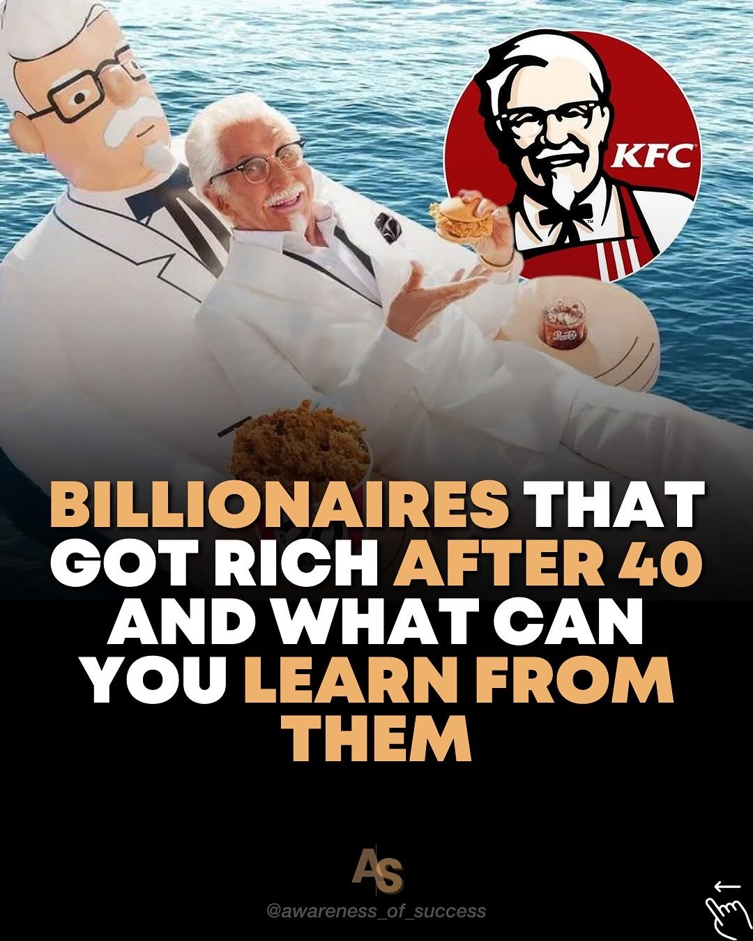 Photo by Awareness • Mindset • Success on December 02, 2025. May be a graphic of ‎money and ‎text that says '‎KFC 9香 BILLIONAIRES THAT GOT RICH AFTER 40 AND WHAT CAN YOU LEARN FROM THEM سسا‎'‎‎.
