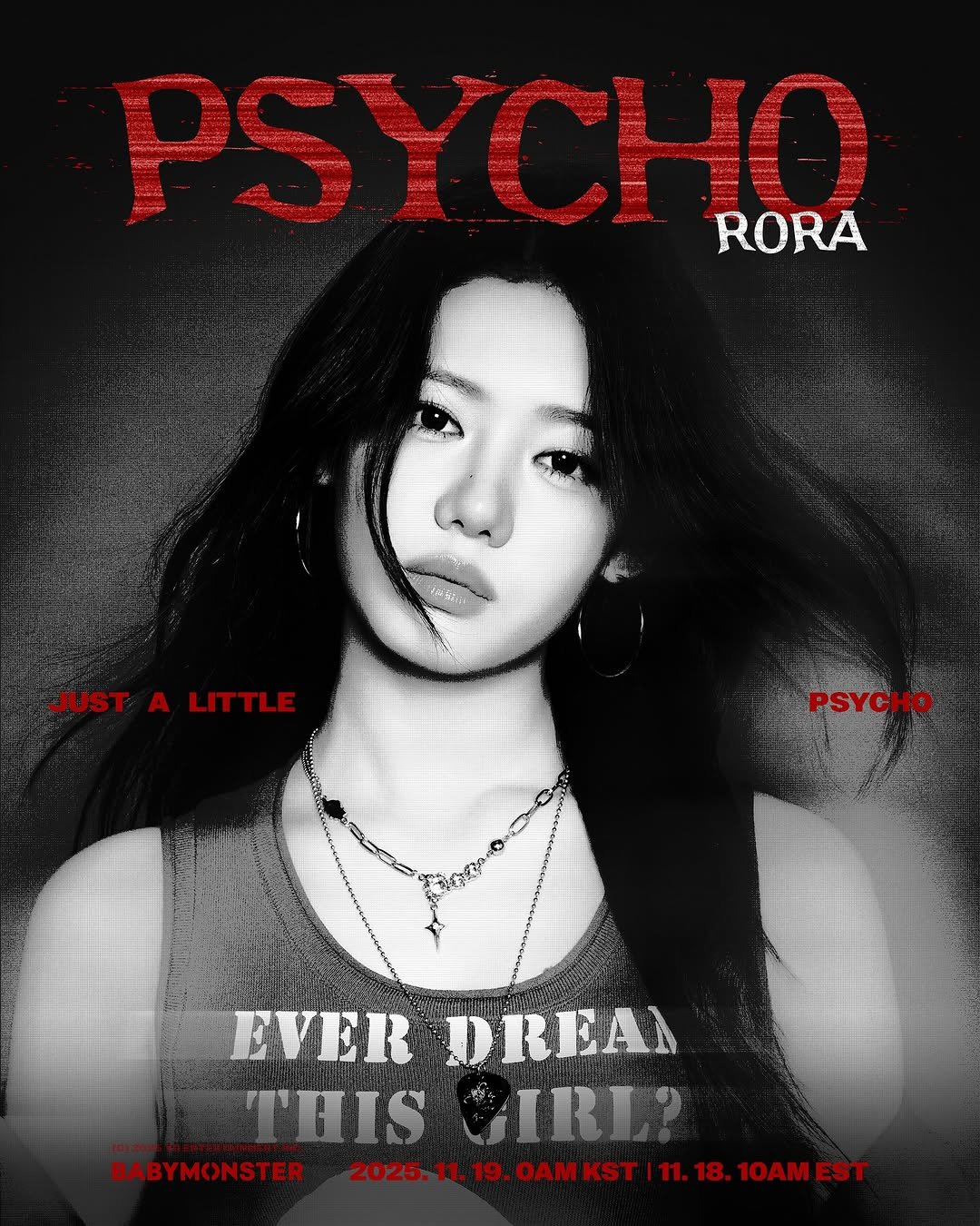 Photo by BABYMONSTER (베이비몬스터) on November 09, 2025. May be an image of poster, magazine and text that says 'PSYCHO የፍፍያን 南 Ka4 အအ်မတီ c2 RORA iasia JUST JUSTALITTLE A LITTLE PSYCHO EVER DREAN THIS THISUIRL? SIRL? BABYMONSTER 2025.1.19.0AMKSTI1.18.10AMEST 10AMEST OAMKST |11 18.'.