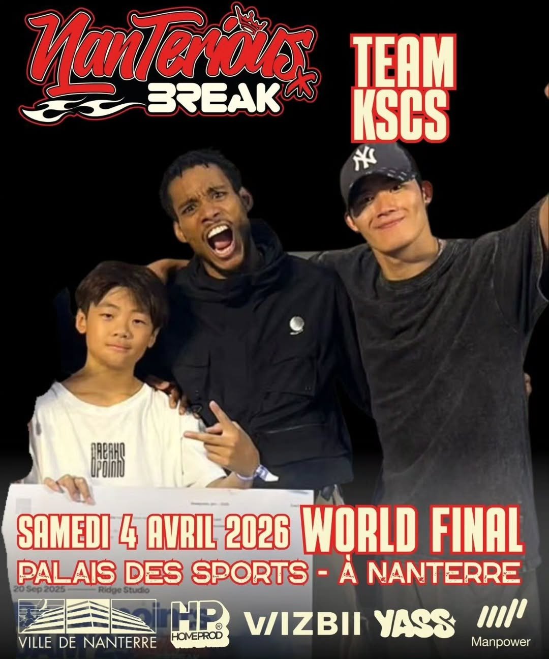 Photo by 𝘐𝘯𝘵𝘦𝘳𝘯𝘢𝘵𝘪𝘰𝘯𝘢𝘭 𝘣𝘳𝘦𝘢𝘬𝘪𝘯𝘨 𝘣𝘢𝘵𝘵𝘭𝘦 in Palais des Sports de Nanterre with @nico_tfz, @bboy_javelin, and @reformerz_saturn. May be an image of ‎poster and ‎text that says '‎MaTилaR RBREAK BREAK TEAM ح KSCS ￥ OAPAHO UPOINU SAMEDI 4 AVRIL 2026 WORLD FINAL PALAIS DES SPORTS- A NANTERRE 0Sep2025- Kp HP V/IZBII YASS יוי! VILLE DE NANTERRE HOMEPROD Manpower‎'‎‎.