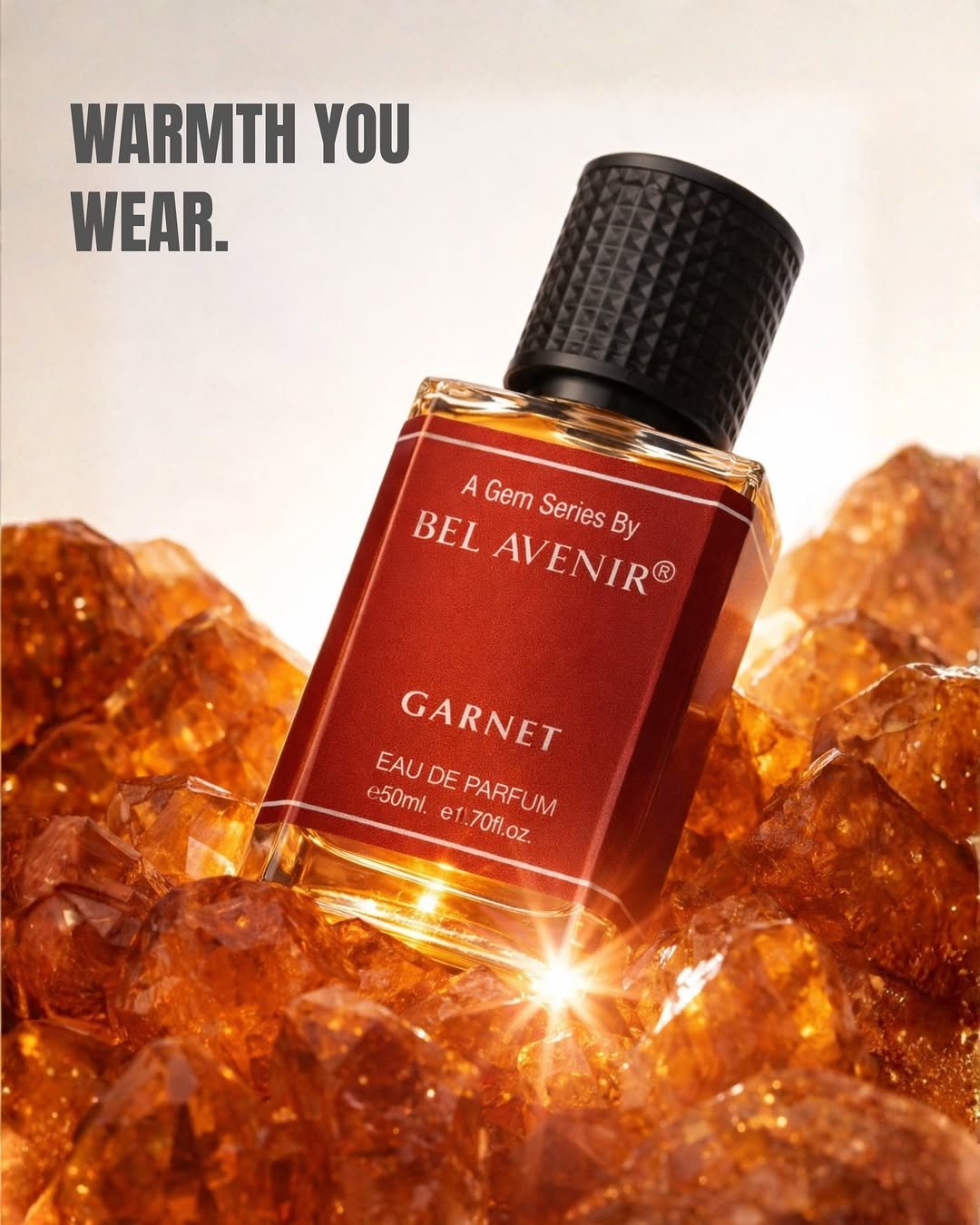 Photo by Bel Avenir - Perfumes on April 19, 2026. May be an image of fragrance, perfume and text that says 'WARMTH YOU WEAR. A Gem Series BEL Series AVENIR® A By GARNET EAU DE PARFUM e50ml. e 1.70fl.oz. EAUDEPARFUM 70fl.'.