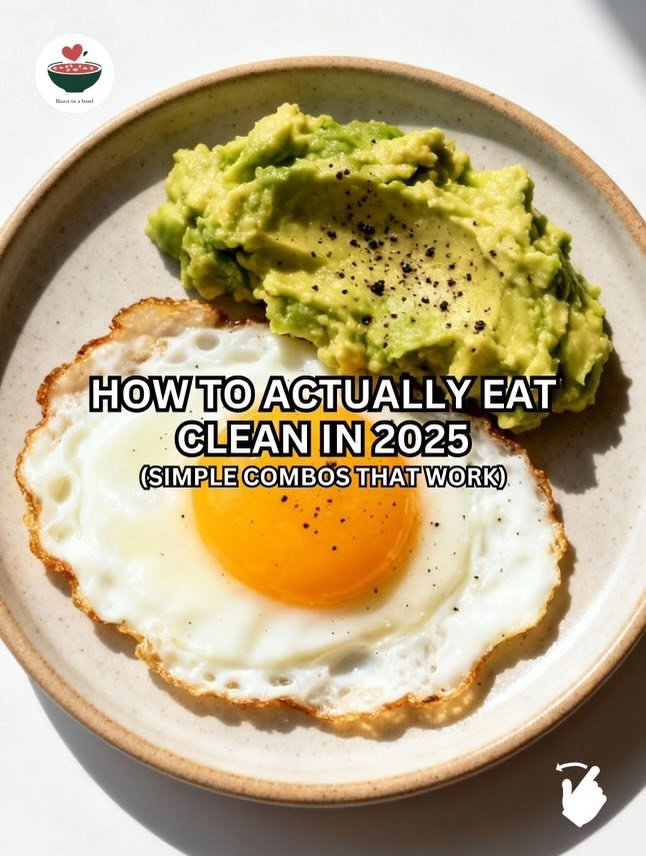 Photo by Natural Remedies on November 26, 2025. May be an image of ‎egg yolk, toast, avocado and ‎text that says '‎موه Rorahal Rsr lacal HOW To ACTUALLY EAT CLEAN IN 2025 (SIMPLE COMBOS THT THATWORK) WORK)‎'‎‎.
