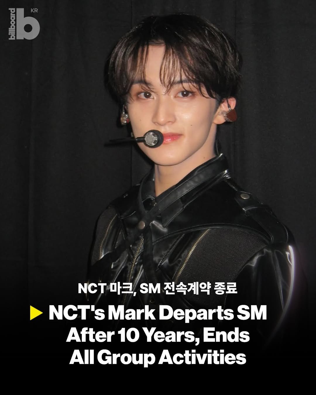 Photo shared by Billboard Korea on April 03, 2026 tagging @onyourm__ark. May be an image of text that says 'araduia b KR KR № 마크. SM 전속계약 종료 NCT's NCT'sMark Mark Departs SM After 10 Years, Ends All Group Activities'.