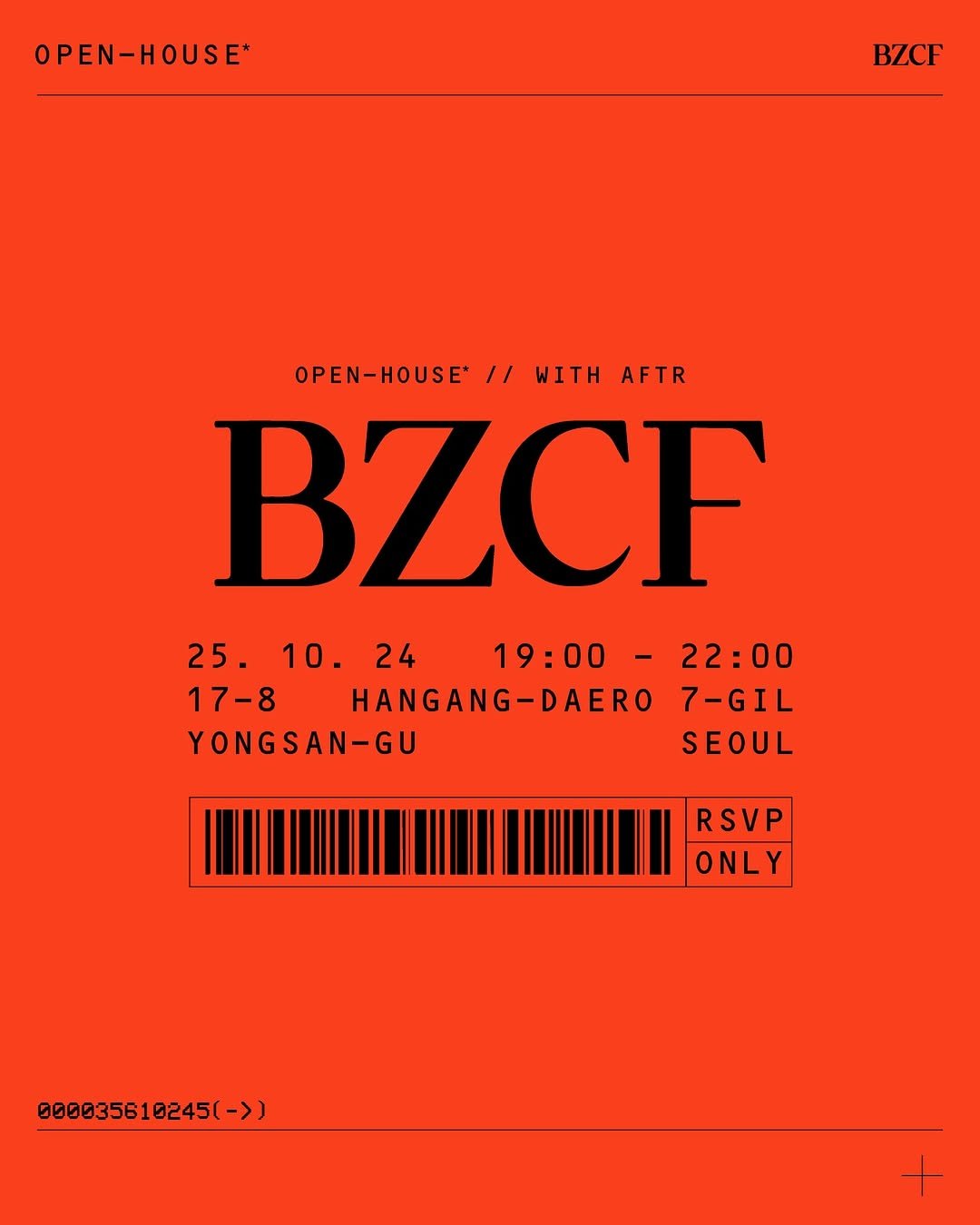 Photo shared by BZCF | 비즈까페 on October 17, 2025 tagging @cafe_shush_, and @aftr_____. May be a graphic of poster, magazine and text that says 'OPEN-HOUSE* BZCF OPEN-HOUSE OPEN-HOUSE// 11 AFTR BZCF 25. 10. 24 19:00- - 22:00 17-8 HANGANG-DAERO 7-GIL YONGSAN-GU SEOUL RSVP ONLY 000035610245(->) 10245(->)'.