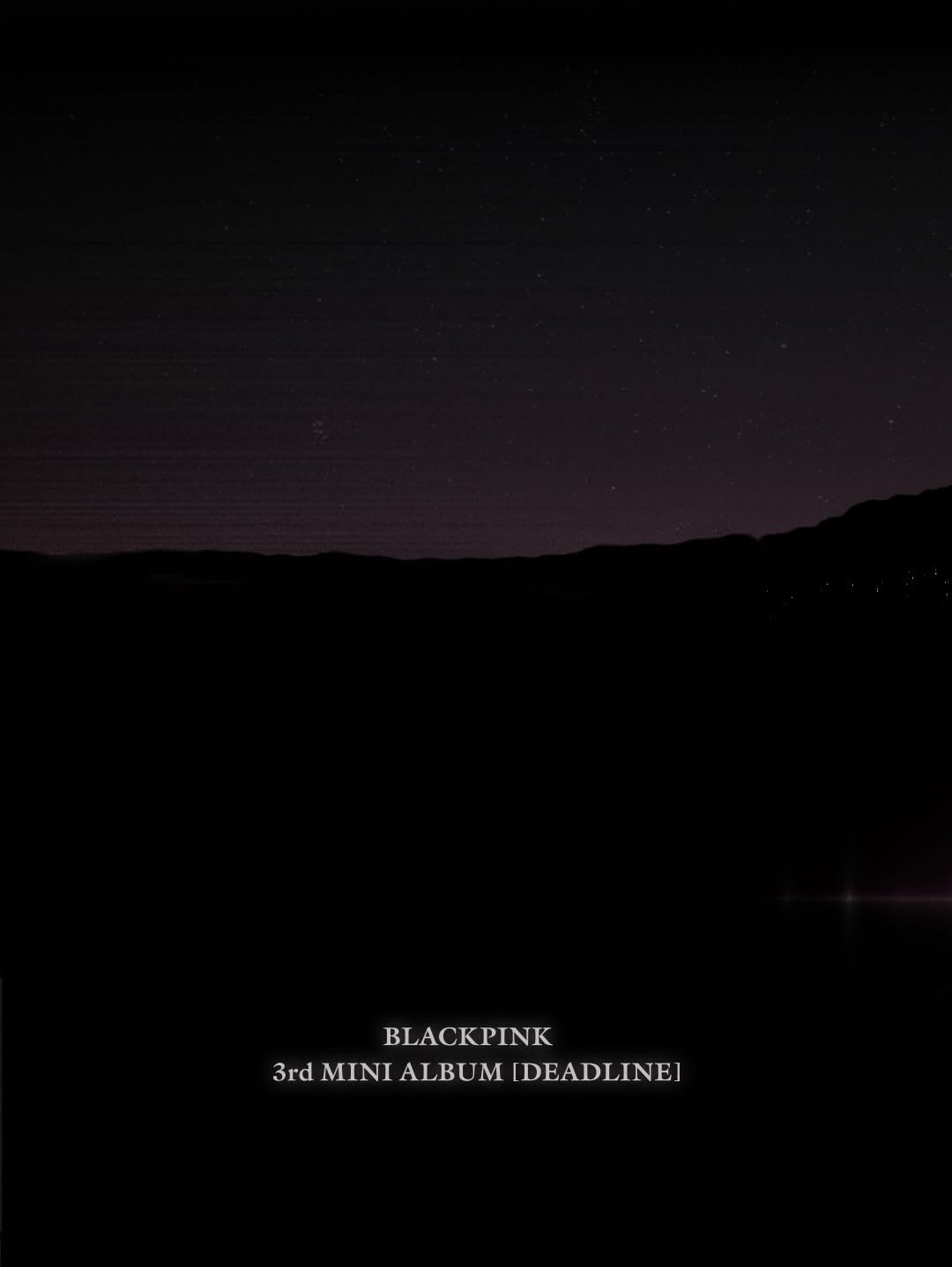 Photo by BLΛƆKPIИK on February 11, 2026. May be an image of night and text that says 'BLACKPINK 3rd MINI 3rdMINI rdMINIALBUMIDEADLINE] ALBUM [DEADLINE]'.