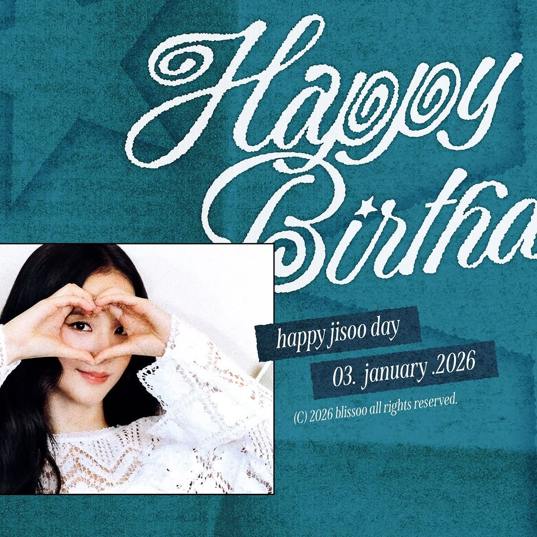 Photo shared by BLISSOO on January 02, 2026 tagging @sooyaaa__. May be an image of text that says 'Haopy Birtha happy jisoo day 03. january .2026 (C) 2026 blissoo all rights C)2026blissooallrights reserved.'.