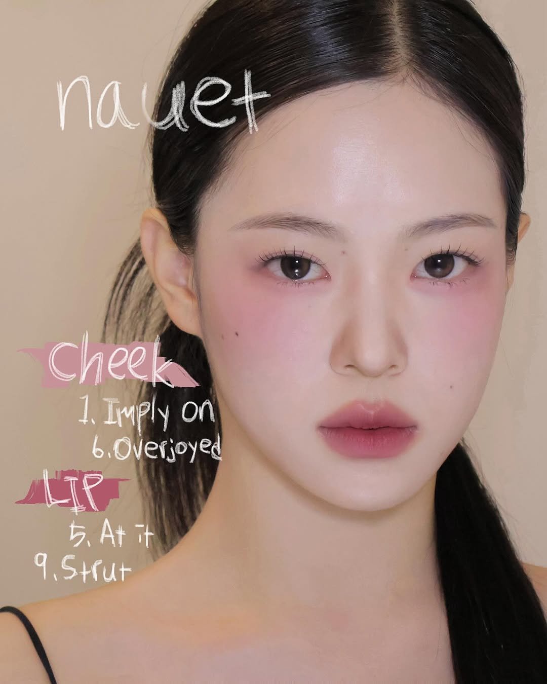 Photo shared by 벨르메종 디자이너 on October 02, 2025 tagging @nauet.official. May be an image of one or more people, hair, makeup, lipstick, poster and text that says 'nauet Cheek 1. Imply ΟΛ 6.Overjoyed اكء ち.A+T 9.Strut'.