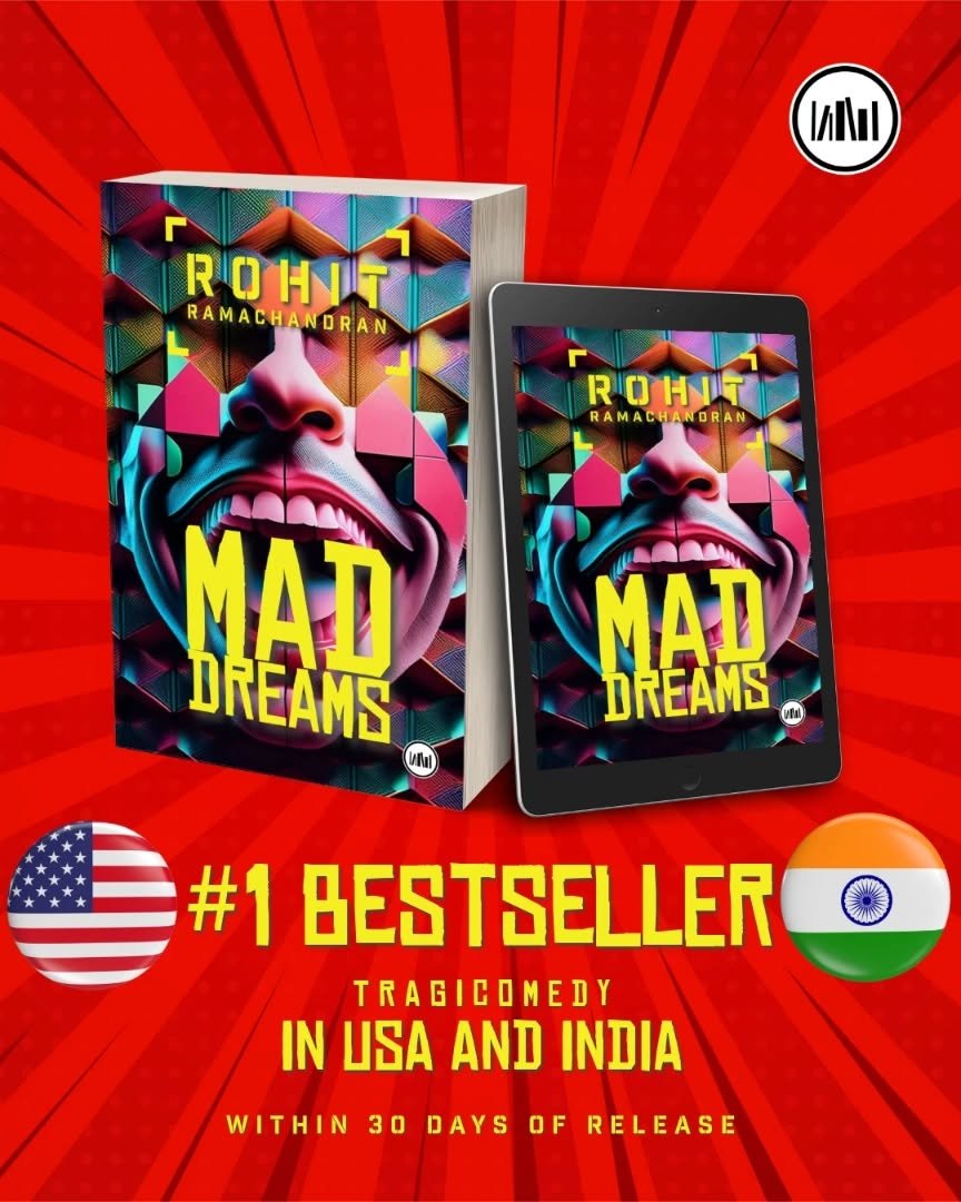 Photo shared by Booksthakam on September 17, 2025 tagging @the_rohitr. May be an image of poster, book, magazine and text that says 'MIal [ ROHIT RAMACHANDE RAMACHANDRAN ROHIT RAMACHANDRAN MAD DREAMS MAD DREAMS WI #1 BESTSELLER TRAGICOMEDY IN USA AND INDIA WITHIN 30 DAYS OF RELEASE'.