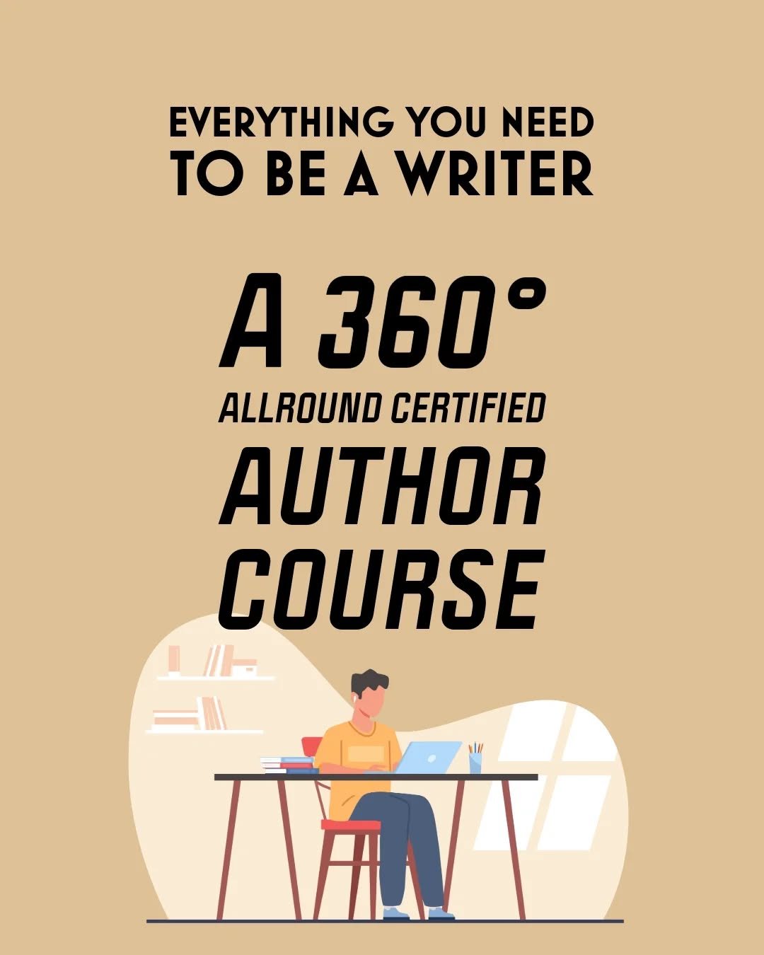 Photo shared by Booksthakam Foundation on January 21, 2026 tagging @booksthakam. May be a graphic of poster, magazine, book and text that says 'EVERYTHING YOU NEED to BE A WRITER A 360° ALLROUND CERTIFIED AUTHOR COURSE III'.
