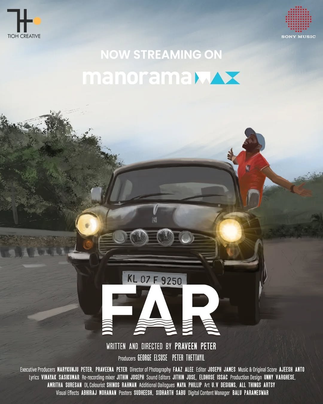 Photo shared by Booksthakam on December 15, 2025 tagging @praveenpeter__, @farmovieofficial, @farstoreofficial, and @farmomos. May be an image of car, screen, poster, magazine, road and text that says 'ዝ TIOH CREATIVE SONY MUSIC NOW STREAMING ON manoramamAx KL07F9250 KL KL07 07 F9250 FAR WRITTEN AND DIRECTED BY PRAVEEN PETER Produpers GEORGE ELSUSE PETER THETTATIL Executive Producers MARYKUNJU PETER, PRAVEENA PETER Director ofPhotography FAAZ ALEE Editor JOSEPH JANES Music& Driginal Score AJEESH ANTO Lyrics INAYAK SASIKUMAR e-recerding mixer ITHIN JOSEPH SOUND Sound ditors JITHIN JOSE. ELDHOSE ISSAC Production Design UNNY UNNY VARGHESE. AMRITHA SURESAN Colourist RAHNAN PHILLIP DESIGNS. ARTSY Visual VisualEfects ffects ABHIRAJ MOHANAN SUDHEESH, SIDHARTH SABU Jigitz ContentManager BALU PARANESWAR'.