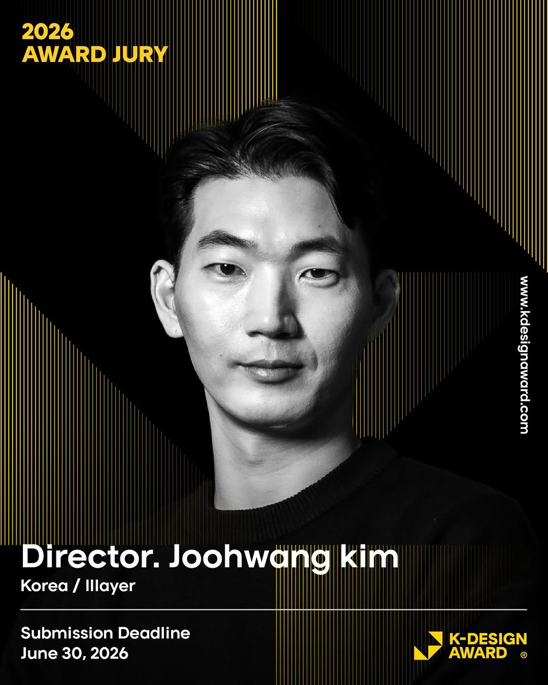 Photo shared by 브만남 (브랜드 만드는 남자) on April 09, 2026 tagging @lllayer.experience, @kdesignaward, and @brandmakerman. May be an image of poster, magazine and text that says '2026 AWARD JURY Pennan Director. Joohwang kim Korea / Illayer Submission Deadline June 30, 2026 K-DESIGN AWARD ® ®'.