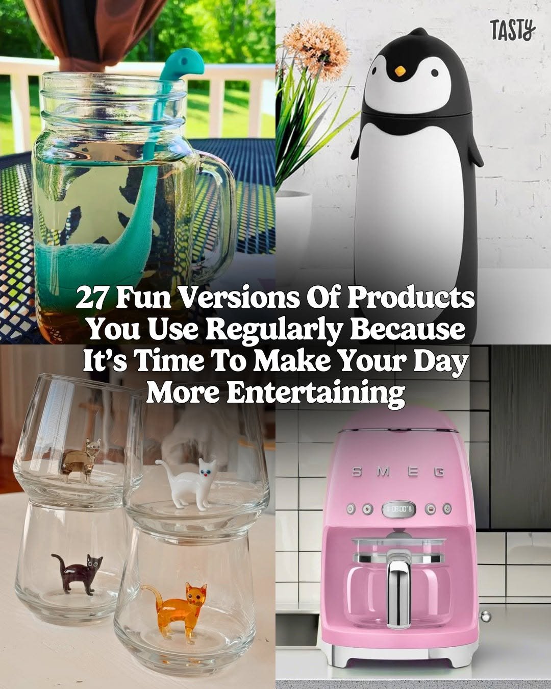 Photo by Tasty on March 01, 2026. May be an image of penguin, water filter, dishwasher, coffee maker, measuring cups, jug, carafe, water bottle and text that says 'KE TASTY 27 Fun Versions Of Products You Use Regularly Because It's Time To Make Your Day More Entertaining M ច 0ο OBCO ለ'.