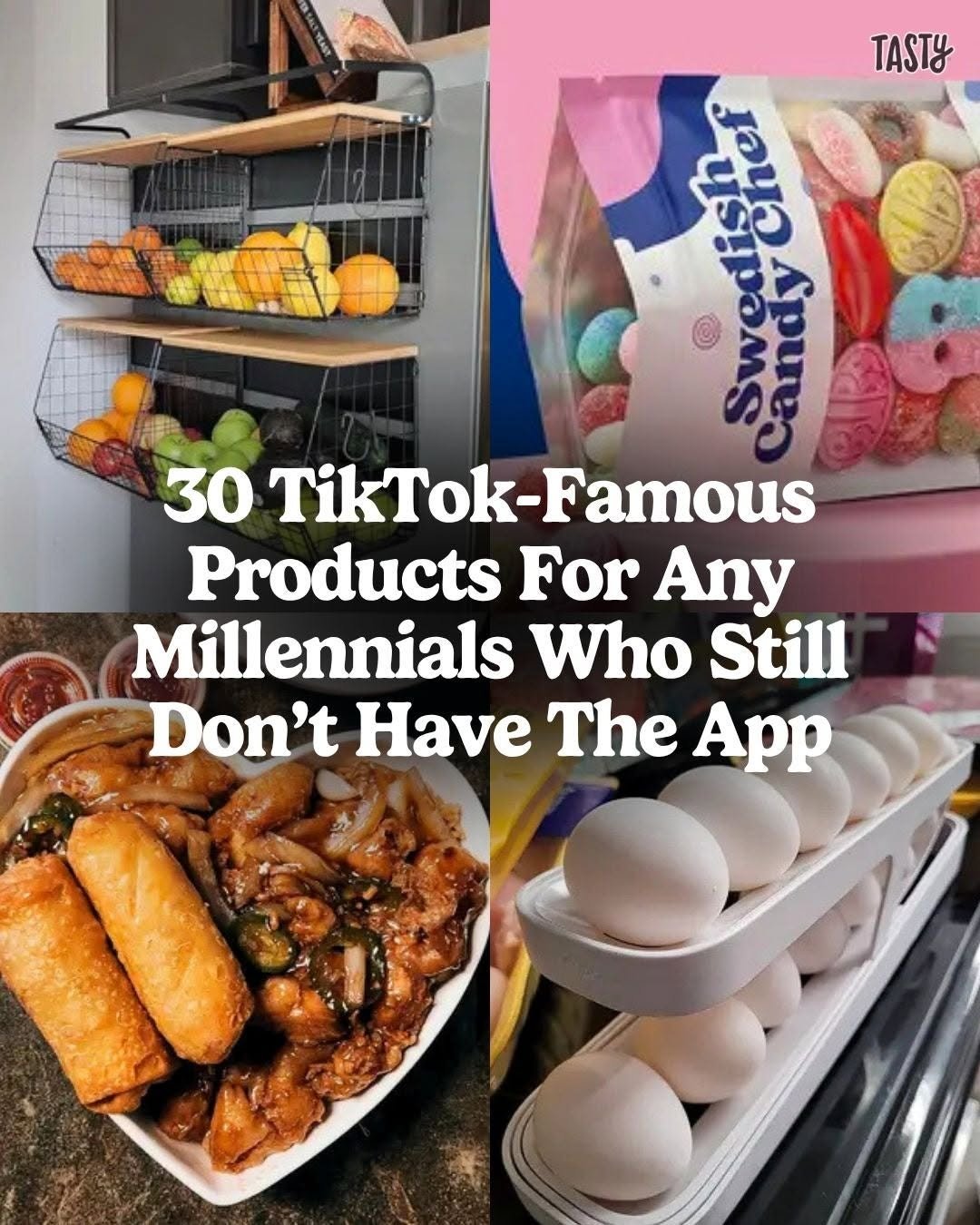 Photo by Tasty on April 27, 2026. May be a meme of text that says 'TASTY #warsithe น้สริ canayher Cher 30 TikTok- TikTok-Famous Famous Products For Any Millennials Who Still Don't Have The App'.