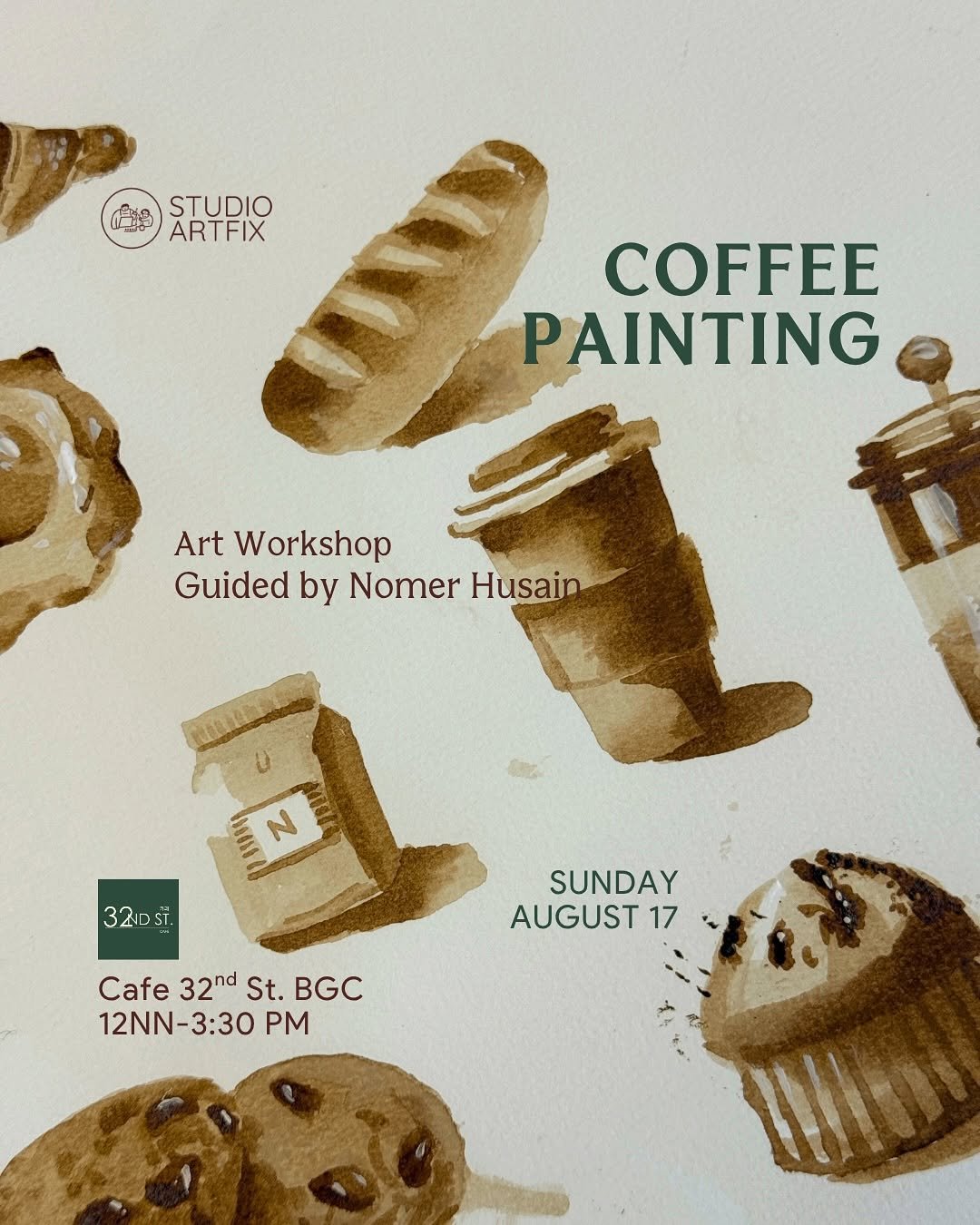 Photo shared by STUDIO ARTFIX on August 09, 2025 tagging @nomer_husain, and @cafe32ndst.bgc. May be an illustration of poster and text that says 'STUDIO الم ARTFIX COFFEE PAINTING Art Workshop Guided by Nomer Husain N 324DST. SUNDAY AUGUST 17 Cafe Cafe32ndSt.BGC 32nd St. BGC 12NN-3:30 3:30 PM'.