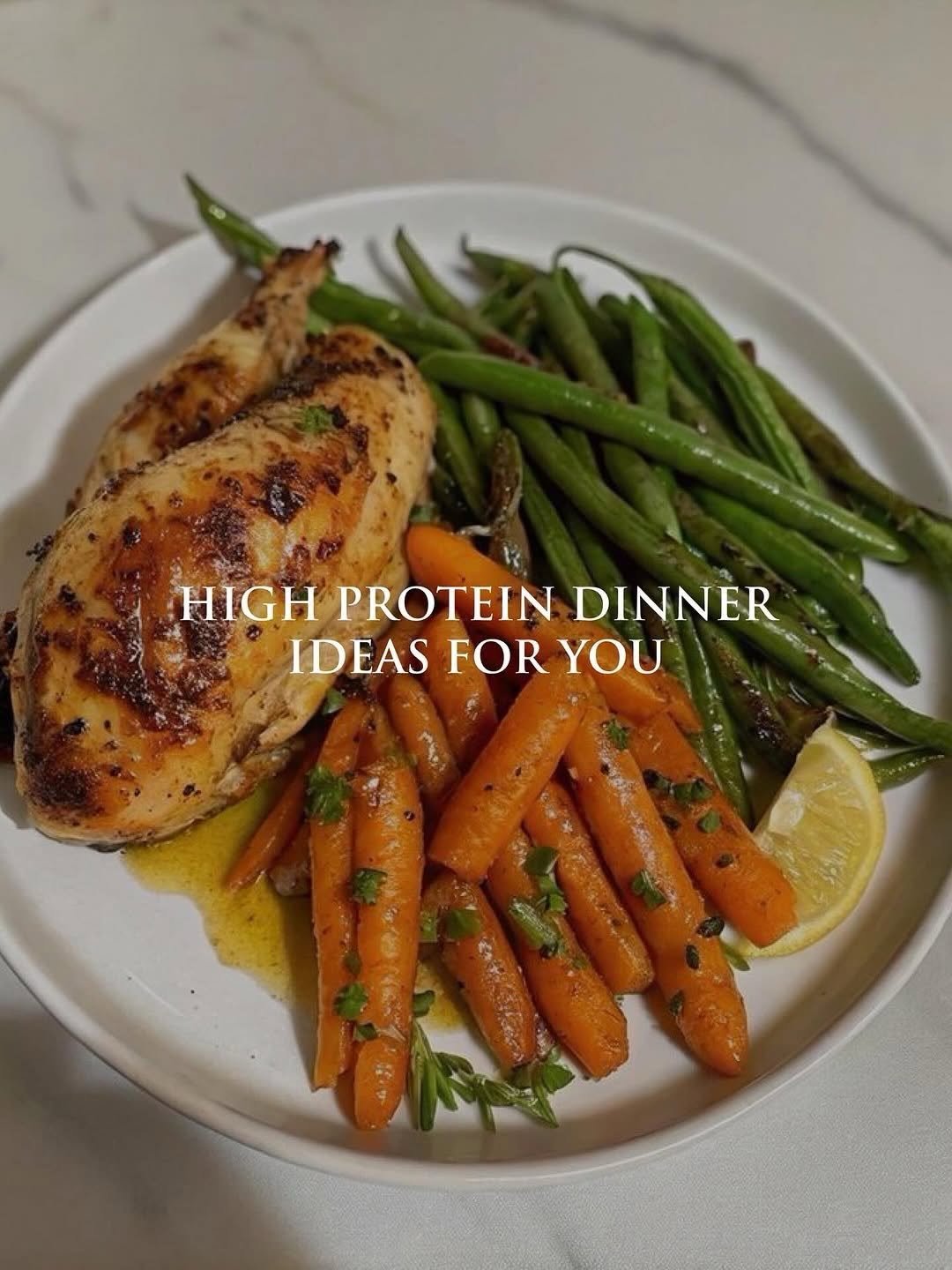 Photo by Calories Tips on March 21, 2026. May be an image of chicken, green beans, carrot and text that says 'HIGH PROTEIN DINNER IDEAS FOR FORYOU YOU'.