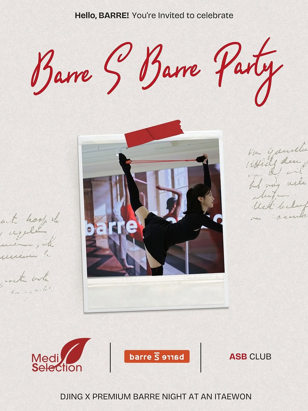 Photo shared by 최 유진 on December 23, 2025 tagging @mediselection_official. May be an image of ‎dancing, poster, magazine, card, banner and ‎text that says '‎Hello, BARRE! You're Invited to celebrate Bam S Bame Pasty Von 4HиeлBи !iffidy du de سياك 江 buf sueg sele uet letdul seauke laley at hosp hory l لرس m le wio ت Pl barre mnet nh Lal! Mt Medi Selection barre s 9716 ASB CLUB DJING X PREMIUM BARRE NIGHT AT AN ITAEWON‎'‎‎.