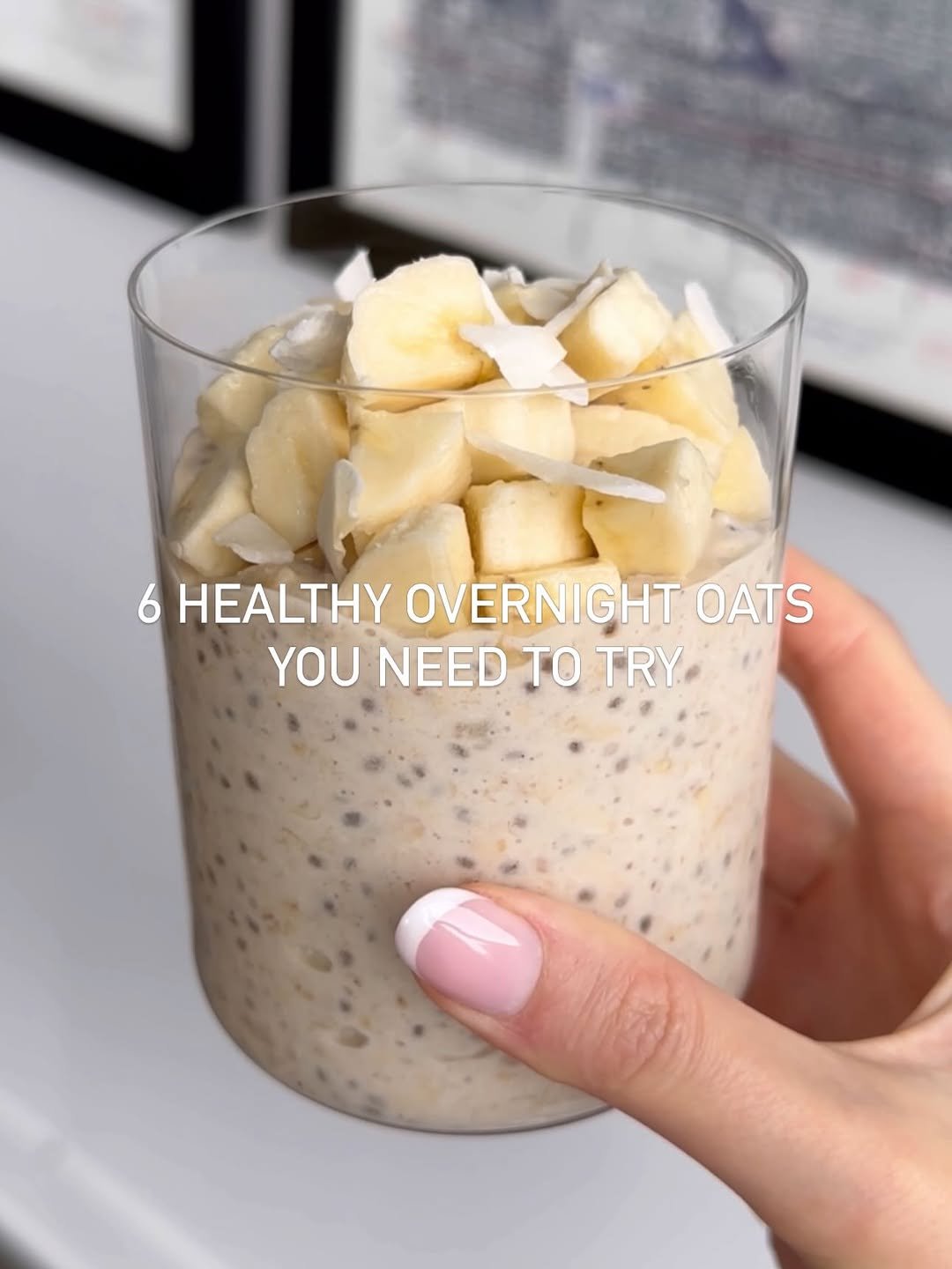 Photo by Jess Hoffman on April 16, 2026. May be an image of cereal, granola, banana, smoothie, porridge, yogurt, oats and text that says '6 HEALTHY OVERNIGHT OATS YOU NEED ΤΟ TRY.'.