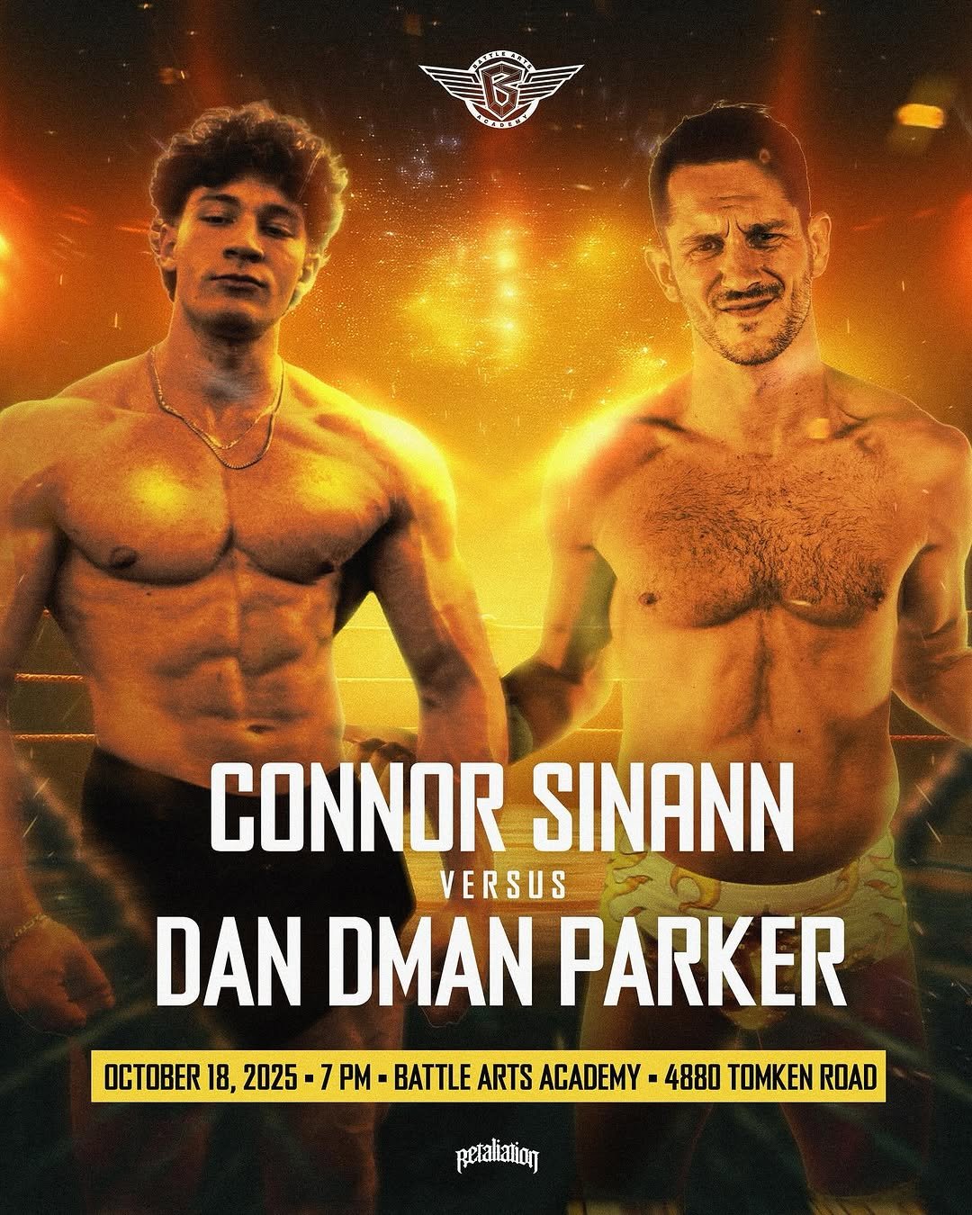 Photo by Connor Sinann 🦇 on October 14, 2025. May be an image of one or more people, poster and text that says 'CONNOR SINANN VERSUS DAN DMAN PARKER OCTOBER 18, 2025 2025-7PM PM. BATTLE ARTS ACADEMY 4880 TOMKEN ROAD petalianiany'.