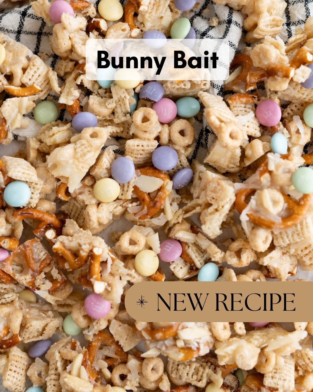Photo by Karli | Family Food Blogger on March 28, 2026. May be an image of text that says 'Bunny Bait * NEWRECIP NEW RECIPE'.