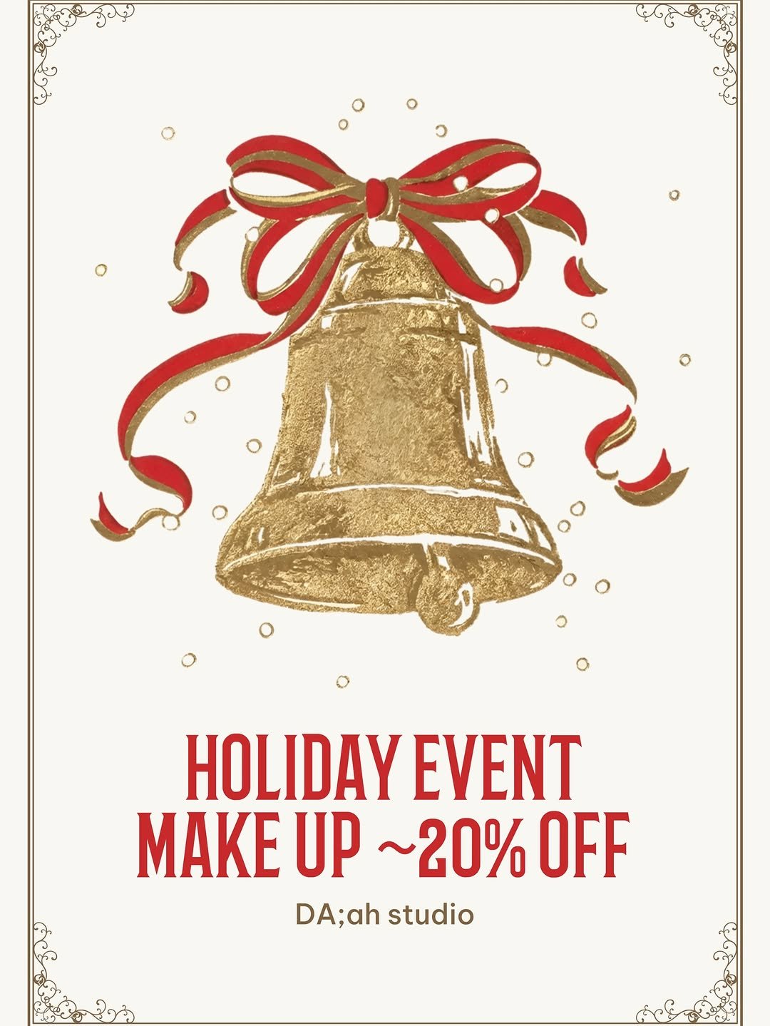 Photo shared by 닿아스튜디오 | Hair & Make up on November 25, 2025 tagging @da.ah_luvss, @da.ah_bnboo, and @da.ah_dahee. May be an image of one or more people, makeup and text that says 'සණ HOLIDAY EVENT MAKE UP ~20% OFF DA;ah ah studio'.