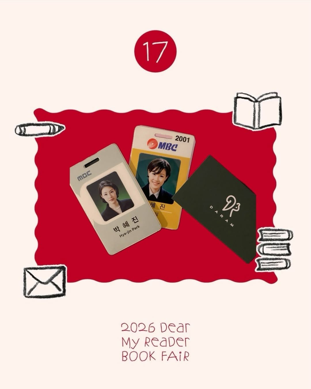 Photo shared by 박혜진 on April 01, 2026 tagging @darambooks. May be pop art of polaroid, card, magazine, poster, book and text that says '17 mBc 2001 MBC MBC 진 박 박혜진 혜 비진 진 Hye-jin Hye-jinPark 박혜진 ergit ላ. Park irk ถุง Ds ស្ពីា 2026 Dear My ReaDer OK FAIR'.
