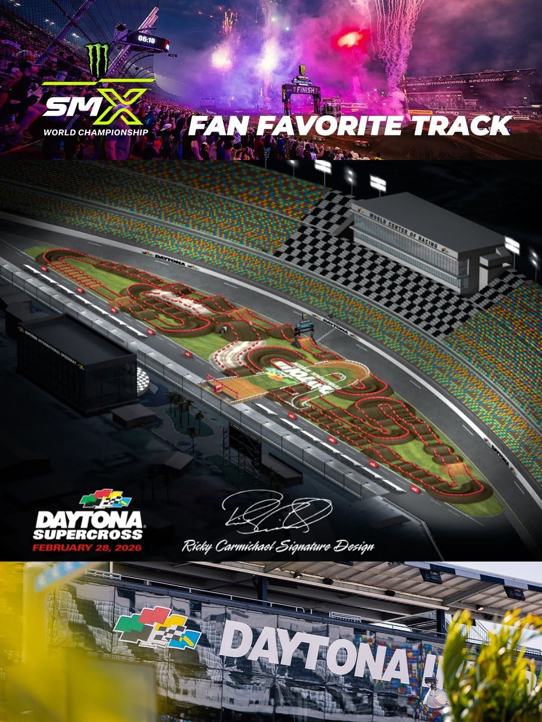 Photo shared by Supercross LIVE! on January 05, 2026 tagging @rickycarmichael, @daytona, and @supermotocross. May be an image of ‎racing vehicles and ‎text that says '‎06:10 FINISH SMX WORLDCHAMPIONSHIP FAN FAVORITE TRACK صبام PAYTONA SUPERCROSS FEBRUARY FEBRUARY28,2026 28. 2026 EBRU 28, LB Ricky Carmichael Signature Dosign DAYTONA!‎'‎‎.