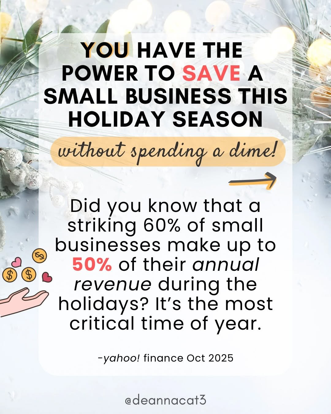 Photo by Deanna Talerico | Homestead and Chill on November 22, 2025. May be an image of card, magazine and text that says 'YOU HAVE THE POWER to SAVE A SMALL BUSINESS THIS HOLIDAY SEASON without spending a dime! Did you know that a striking 60% of small businesses make up to 50% of their annual revenue during the holidays? It's the most critical time of year. -yahoo! finance Oct 2025 @deannacat3'.