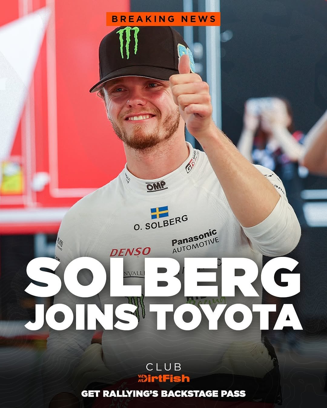 Photo shared by DirtFish on November 09, 2025 tagging @oliversolberg01, and @tgr_wrc. May be an image of racing vehicles and text that says 'BREAKING NEWS M മத்കநம ក្រសេរន GR OMP SOLBERG Panasonic Panasonic AUTOMOTIVE AUTOMOTIVE DENSO SOLI SOLBERG VALL JOINS TOYO CLUB "DirtFish GET RALLYING'S BACKSTAGE PASS'.
