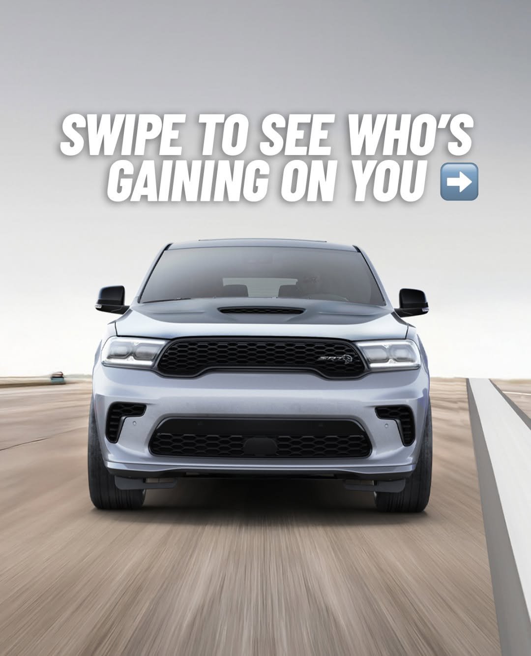 Photo by Dodge on December 30, 2025. May be an image of jeep, wheel, minivan, windshield, sedan, blower, road and text that says 'SWIPE ΤΟ SEE WHO'S GAINING ON YOU + ンキ'.