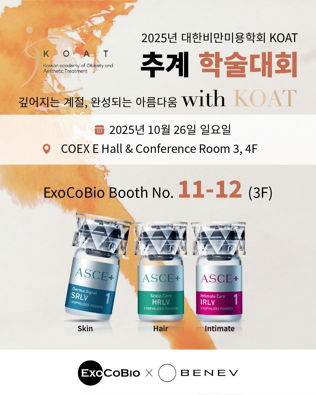Photo shared by ExoCoBio official on October 23, 2025 tagging @exosome_regen_med_aesthetics, and @dr_ollida. May be an image of hair product and text that says 'K T KareanecosaryafCbesityand ity and ancpodery besitya Aestetic Treatment 2025년 대한비만미용학회 KOAT 추계 학술대회 깊어지는 계절, 완성되는 아름다움 with KOAT COEX 2025년 10월 26일 일요일 Hall & Conference Room 3, 3,4F 4F ExoCoBio Booth No. 11-12 (3F) ASCE+ Derma SRLV ignai LYOPHILIZE ASCE+ ASC[+ Scalp Care HRLV LYOPHILIZ Intimate IRLV YOPILIZED Skin 1 Hair Intimate ExcCoBIO X BENE'.