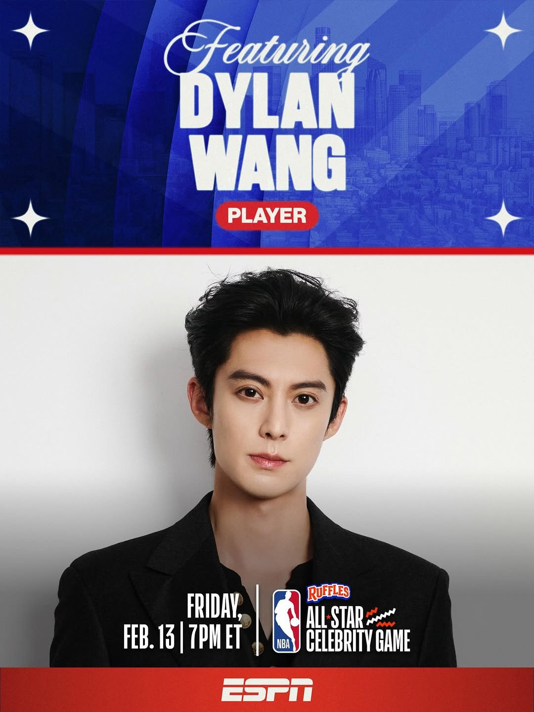 Photo shared by NBA All-Star 2026 in LA on February 03, 2026 tagging @dylan_wang_1220. May be an image of poster, magazine and text that says 'Featuring DYLAN WANG PLAYER FRIDAY, FEB.13|7PMET FEB.1 13 7PMET ET ሳ RUFFLES ALL STAR ALL-STAR: กี NBA NBA CELEBRITY GAME ESPN'.