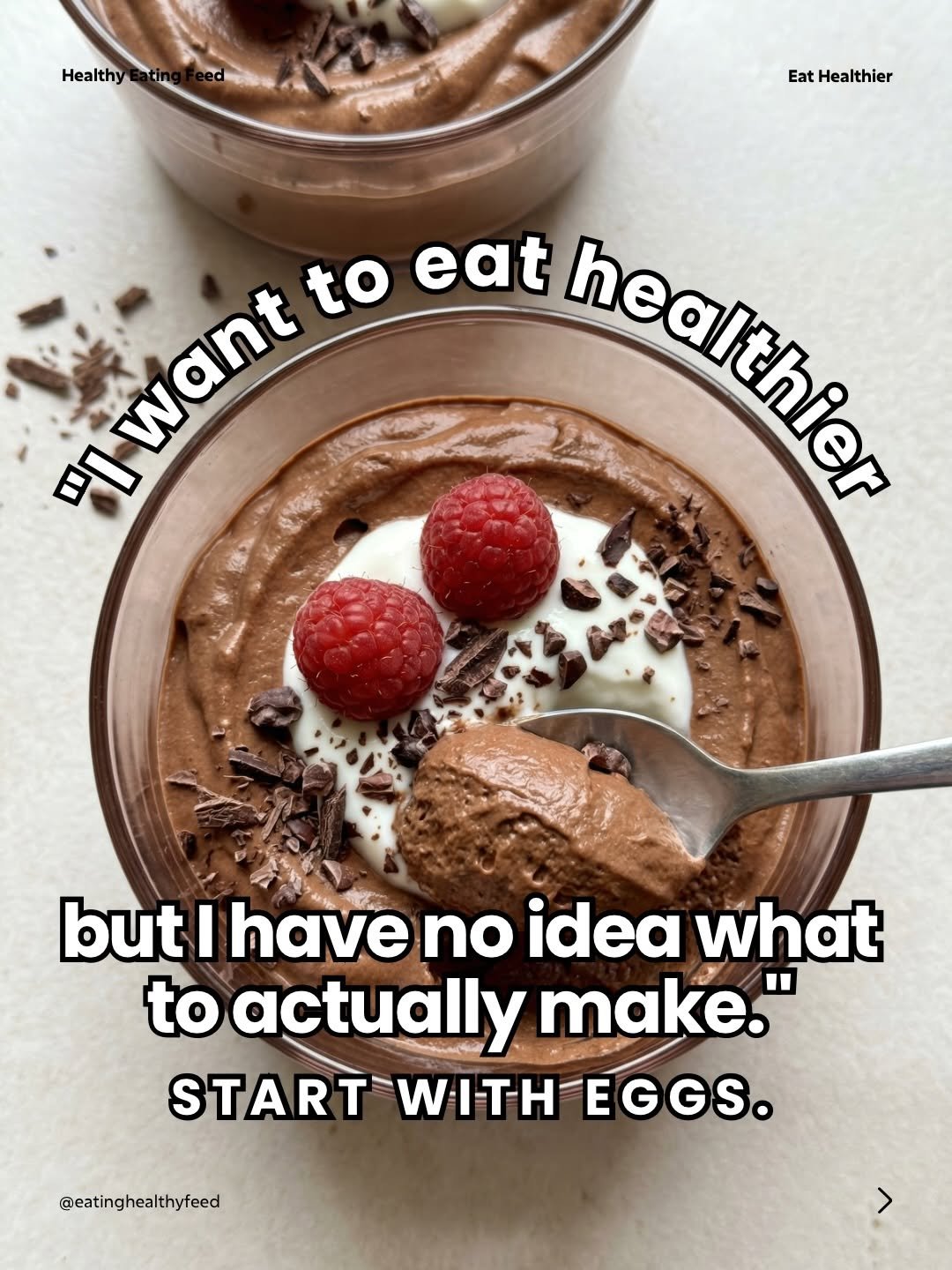 Photo shared by Eating Healthy Feed | Healthy Food & Lifestyle on March 30, 2026 tagging @healthyeatingfeed. May be an image of chocolate milk, chocolate mousse, yogurt and text that says 'Healthy EatHealthier Eat Healthier 叫want want to eat heektiar 피 healthier জবছল buti I have no idea what to actually ROC make." STARTWITHEGGS. EGGS. STARTW ITHE @eatinghealthyfeed'.