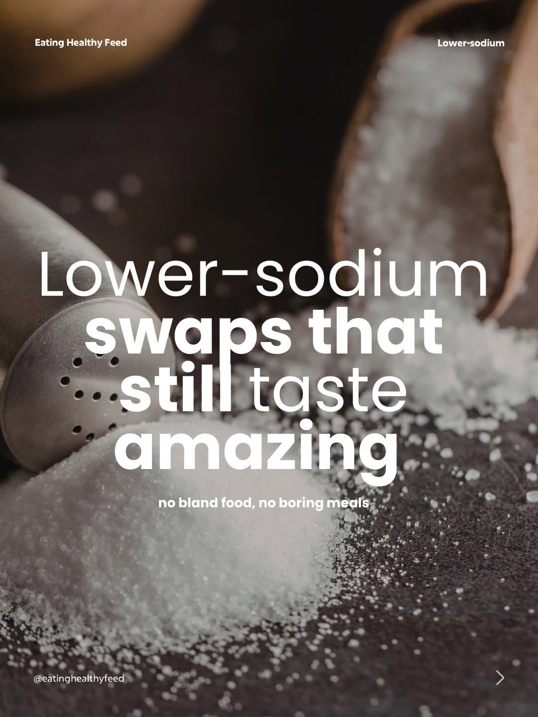 Photo by Eating Healthy Feed | Healthy Food & Lifestyle on March 29, 2026. May be an image of condiment and text that says 'Eating EatingHealthyFeed Healthy Feed Lower-sodium Lower ower-sodium swaps that still taste amazing no bland food, no boring meals @eatinghealthyfeed'.