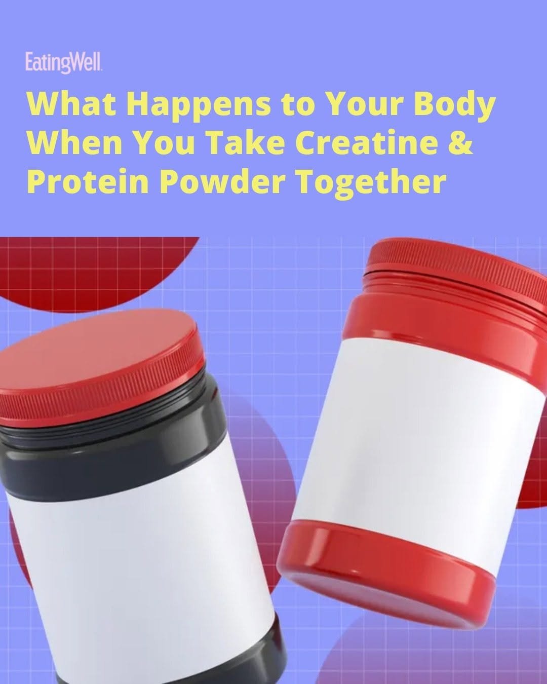 eatingwell 게시물 이미지: Creatine 🤝 protein powder. If you're taking...