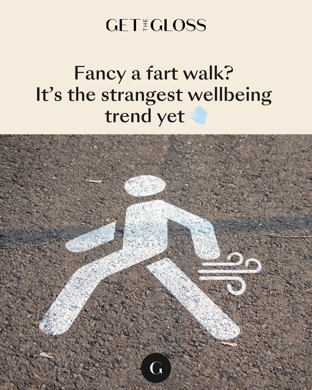 Photo shared by Get The Gloss on November 10, 2025 tagging @victoriawoodhall, and @emma.bardwell. May be a meme of curb and text that says 'GET THGLOSS Fancy a fart walk? It's the strangest wellbeing trend yet'.