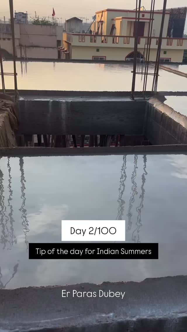 erparasdubey 게시물 이미지: Construction Tip for Indian Summers😇❤️

In...