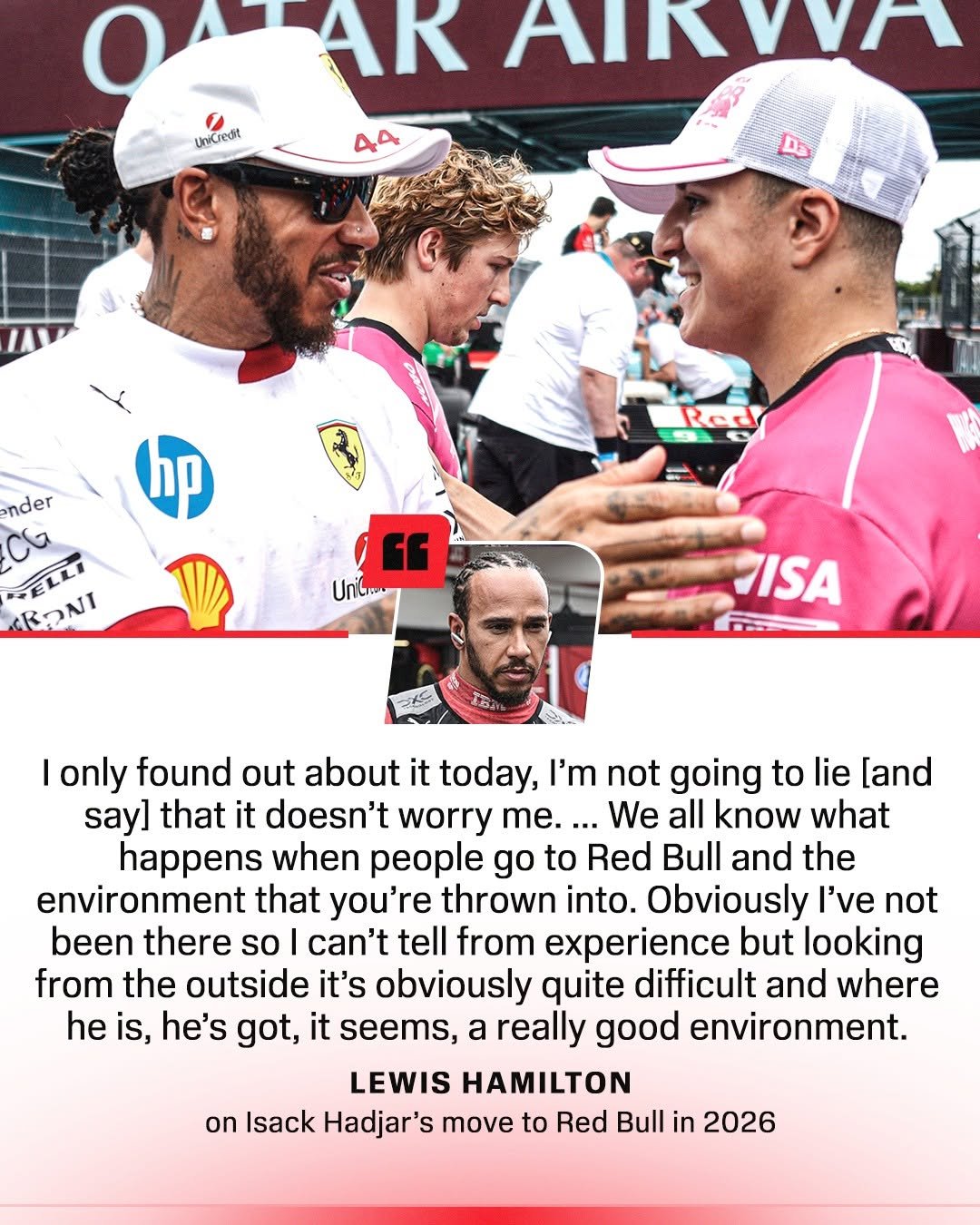 Photo shared by ESPN F1 on December 04, 2025 tagging @espn, and @espnuk. May be a Twitter screenshot of one or more people, people playing tennis, people playing cricket, sports equipment, magazine, racket, stadium and text that says 'AR ΑK AIRVVA UnK.redit 44 D hp Red nder cB ELLI RONI " Unib... ISA only found out about it today, I'm not going to lie [and say] that it doesn't worry me. We all know what happens when people go to Red Bull and the environment that you're thrown into. Obviously I've not been there so can't tell from experience but looking from the outside it's obviously quite difficult and where he is, he's got, it seems, a really good environment. LEWIS HAMILTON on Isack Hadjar's move to Red Bull in 2026'.